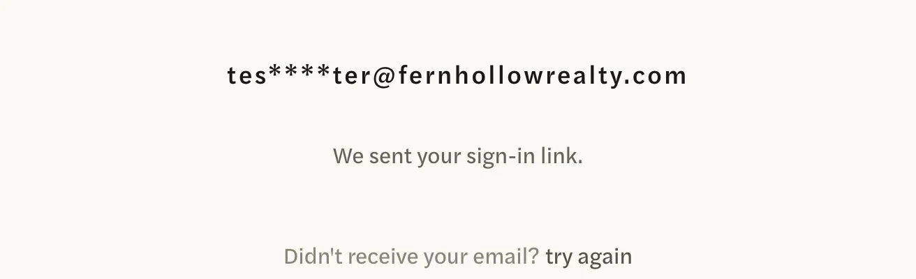 The bottom of the Check your email page: the address with part of it hidden, We sent your sign-in link, and Didn't receive your email? try again