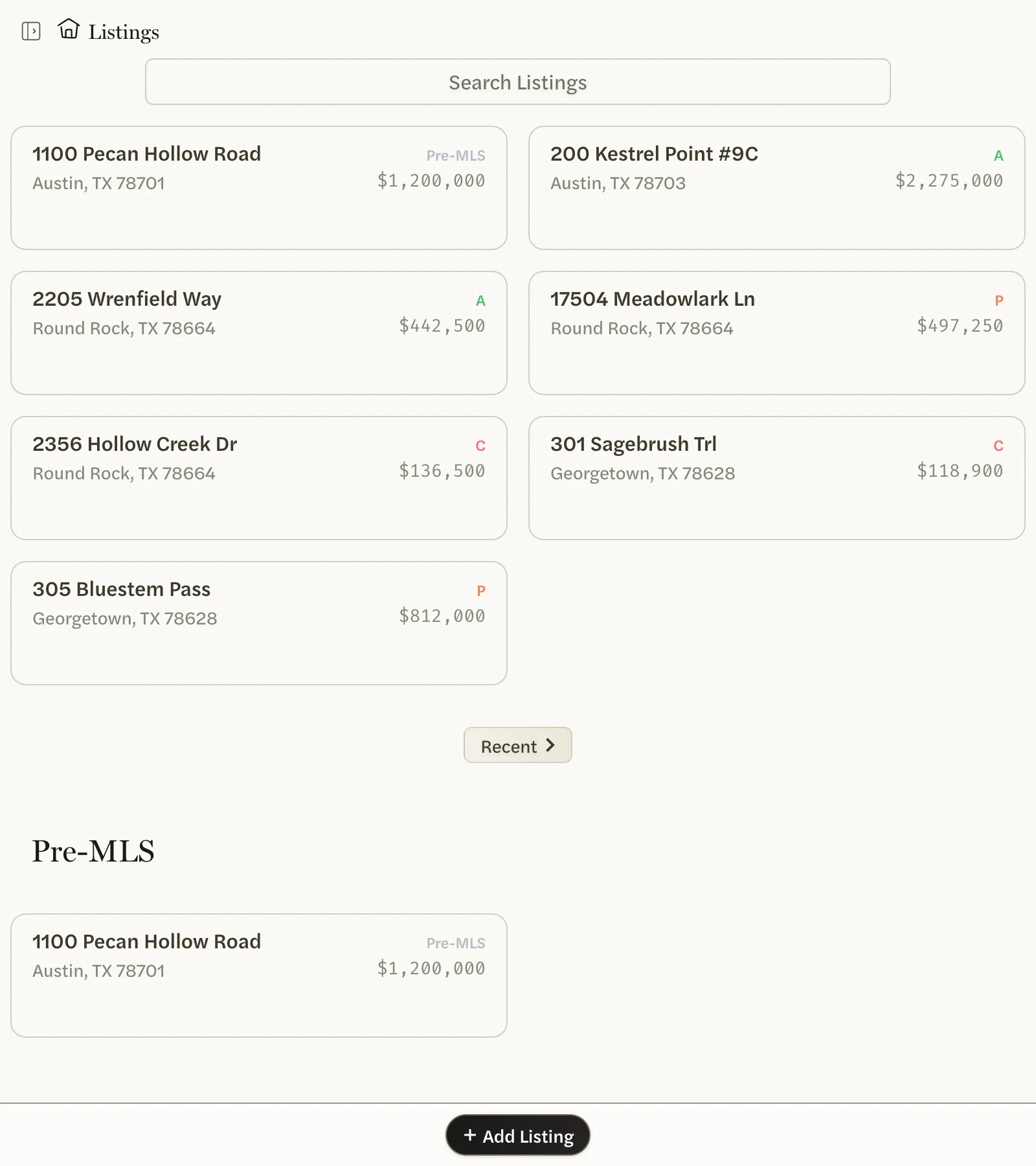The Listings page without a My Listings section: recently opened homes, the Recent button, an added address under Pre-MLS, and Add Listing