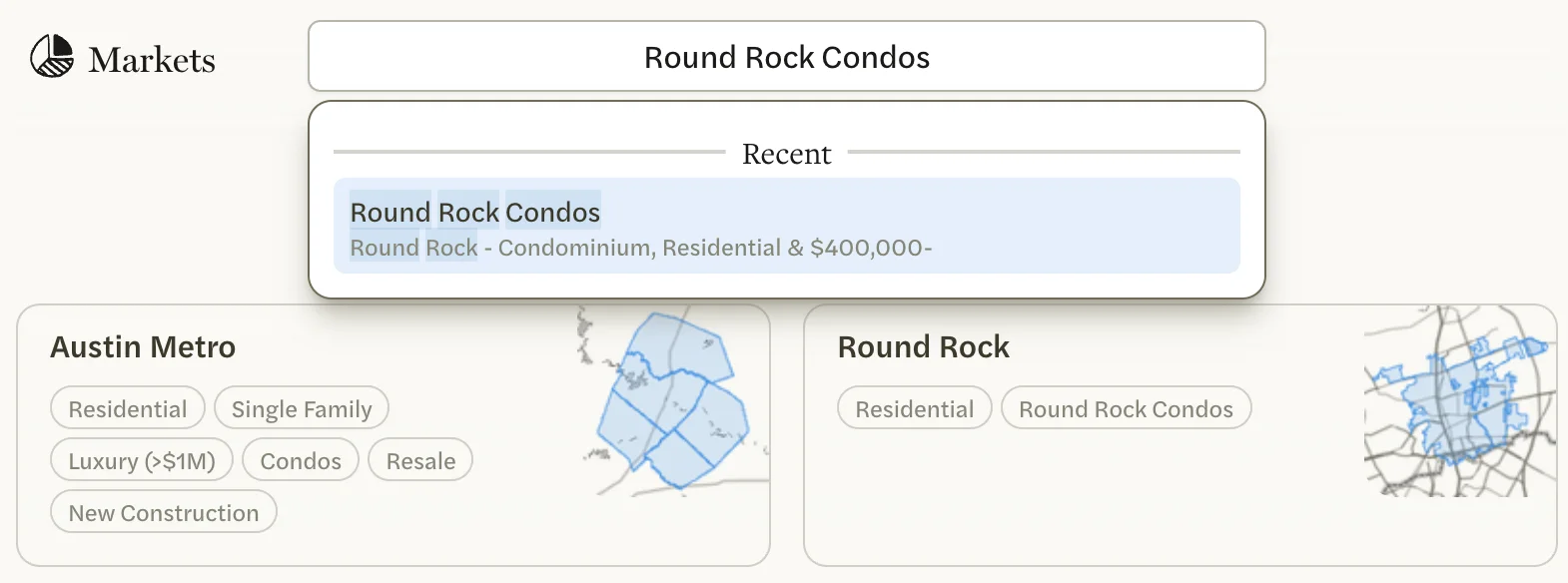 Search Markets with Round Rock Condos typed, finding the custom market under Recent; behind it, the Round Rock card carries a Round Rock Condos button